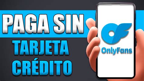 como pagar onlyfans sin tarjeta|Cómo Pagar Onlyfans Con Paypal